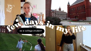 a few days in my life as a college student | syracuse university