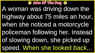A woman was driving down the highway | best funny joke of the day