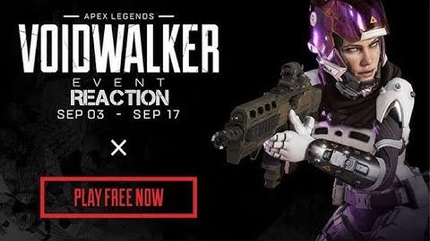 APEX LEGENDS VOIDWALKER EVENT TRAILER REACTION