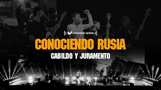 Cabildo y Juramento - Conociendo Rusia (Movistar Arena)