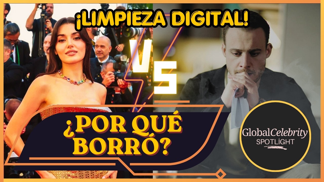 Hande borró todo y Kerem no: la verdad detrás del gesto