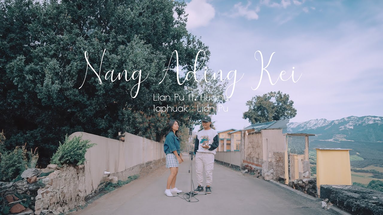 Nang Ading Kei / Lian Pu ft. Huainu (Visualizer Video) - YouTube