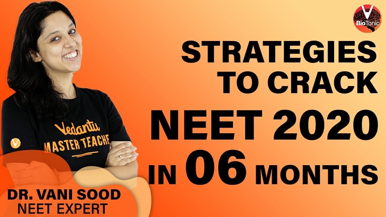 How to Prepare for NEET in the Last 6 Months? | Crack NEET 2020 with ...