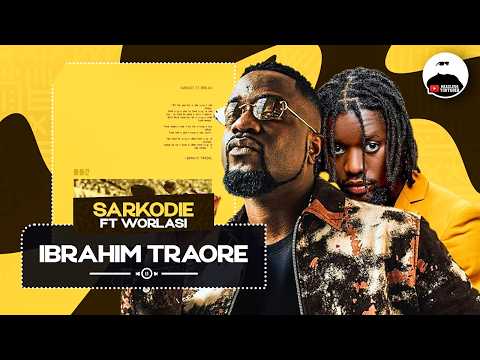 Sarkodie ft Worlasi - Ibrahim Traore || BREAKDOWN