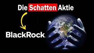 BlackRock - Die mächtigste Aktie der Welt JETZT kaufen?!