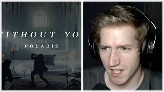 Chris REACTS to Polaris - WITHOUT YOU