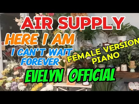 COVER HERE I AM/ I CAN'T WAIT FOREVER FEMALE VERSION @airsuppy@faleversiom@evelynofficial
