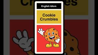That's The Way The Cookie Crumbles 🍪 #phrases #englishlanguage #learnenglish