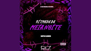 Ritmada da Meia Noite - Super Slowed (Remix) (feat. MC AFRICA) - DJ Lua Original, G7 MUSIC BR