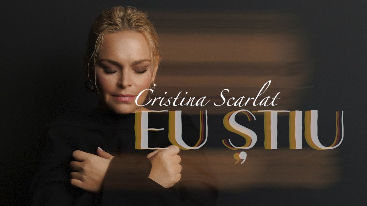 Cristina Scarlat - Eu știu