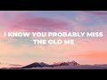 Zai - Old Me (Lyrics)