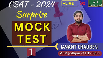 CSAT MOCK TEST | Surprise Test for all | Maths & Reasoning | Jayant Chaubey (IIT Delhi)