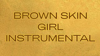 Brown Skin Girl (ft. Blue Ivy, SAINt JHN \& Wizkid - Instrumental w\/ Background Vocals)