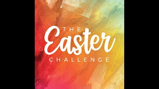 The Easter Challenge Video: Day 2