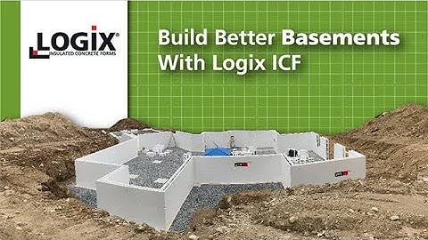 Build Better Basements with Logix ICF