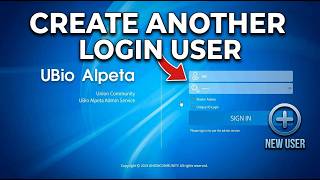 How to Create Another Login User in uBio Alpeta | Step-by-Step Tutorial