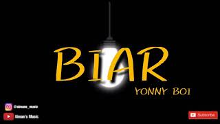 BIAR - YONNY BOI (LYRIC VIDEO)