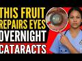 Doctor Reveals the #2 Best Fruits to Eat Before Bed for Healthy Eyesight!