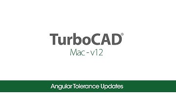 TurboCAD Mac v12 Tutorials- Angular Tolerance Updates