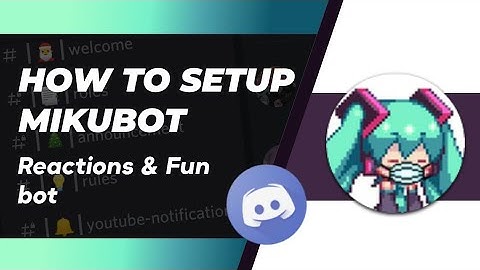 how to setup MikuBot discord very easily on your discord server | Multipurpose & Reactions