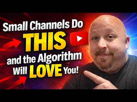 Small Channels Do THIS and the Algorithm Will LOVE You!