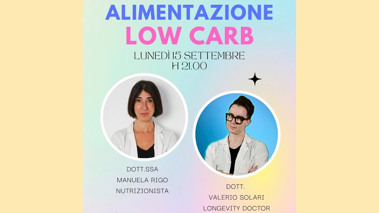 La Scienza dell'Alimentazione Low Carb - con la Dott.ssa Manuela Rigo
