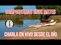 COMPARTAMOS UNOS MATES: Charla en vivo desde el río 🧉🛶