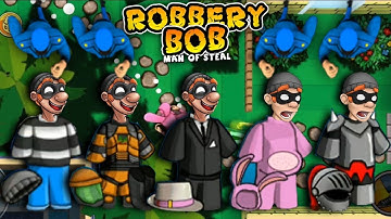 Robbery Bob - All Costumes Funny Video Game Part 124