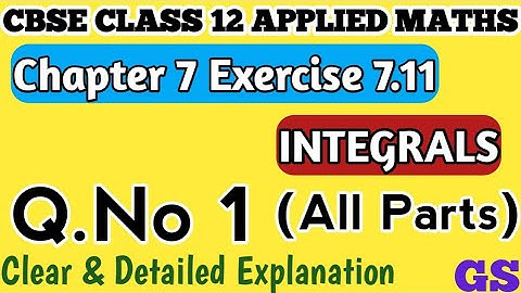 Chapter 7 - Exercise 7.11 (Q.No 1) - Integrals - CBSE Class 12 Applied Maths in Tamil - NCERT #gsfam