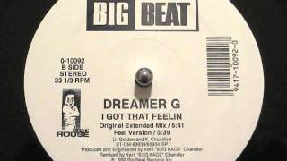 Video thumbnail of "Dreamer G - I Got That Feeling (Original Extended Mix)"