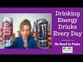 Can You Drink Energy Drinks Every Day?