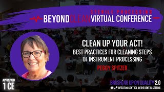 1 CE Approved | Best Practices for Cleaning Steps of Instrument Processing | Peggy Spitzer