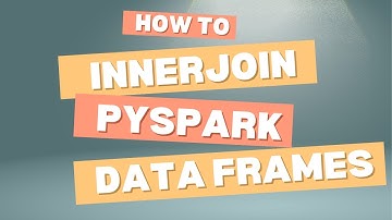 PySpark SQL Join Tutorial | Inner Join Explained with Examples