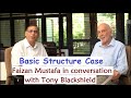 Basic Structure Case : Faizan Mustafa in conversation with Tony Blackshield