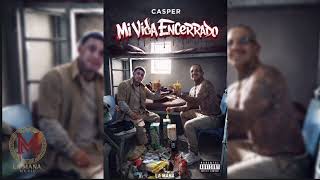 Casper - Mi Vida Encerrado La Maña Music