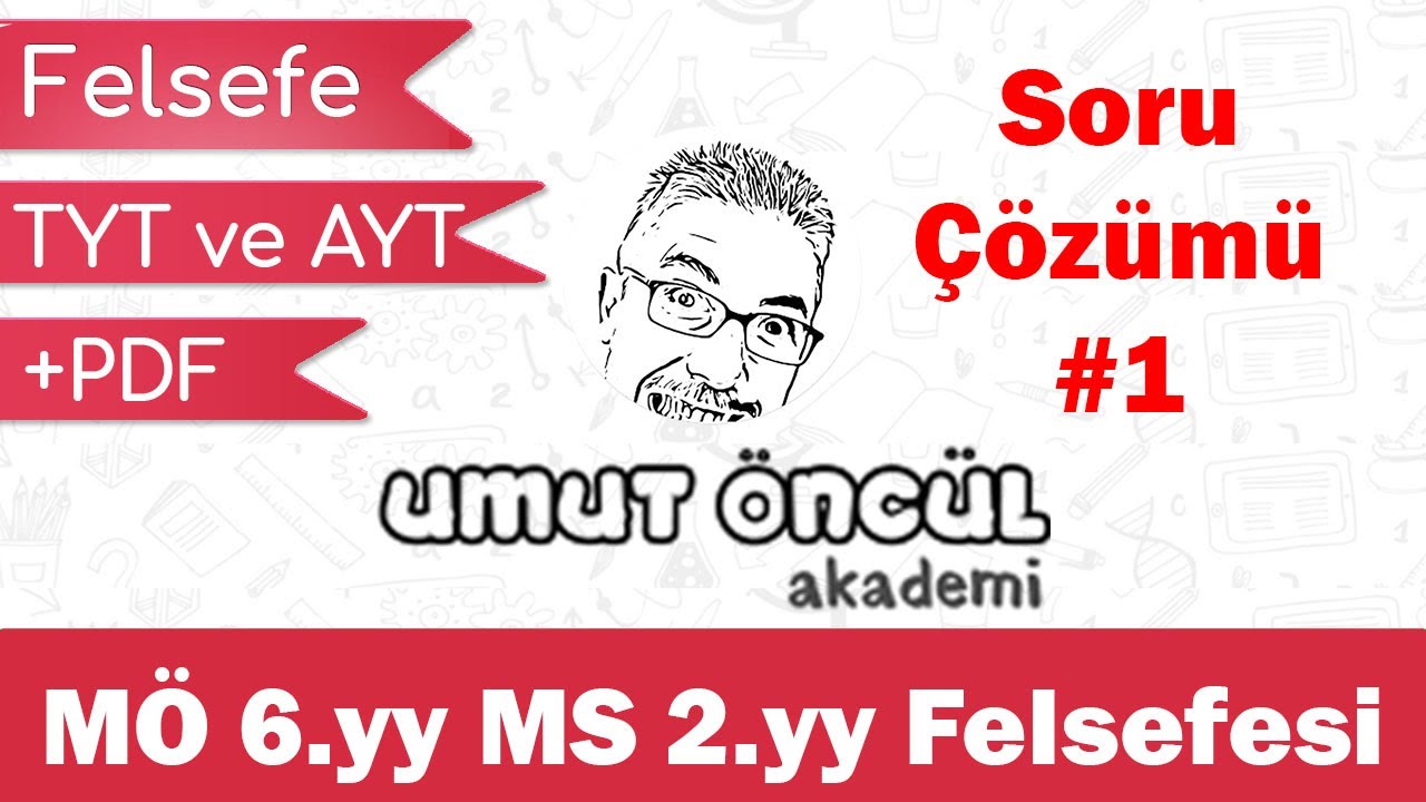 Felsefe Tyt Ve Ayt Mo 6 Yy Ms 2 Yy Felsefesi Soru Cozumu 1 Pdf Youtube