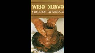 Qué bello es el ver a Dios – Casete ''Vaso nuevo (Canciones carismáticas)'' (España, 1984) Resimi