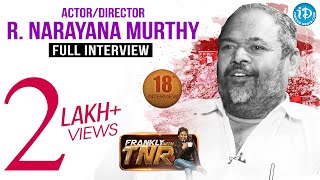 R Narayana Murthy Exclusive Interview || Frankly With TNR #18 || Talking Movies with iDream # 136