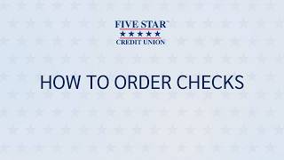 How to Order Checks | Five Star Digital Banking