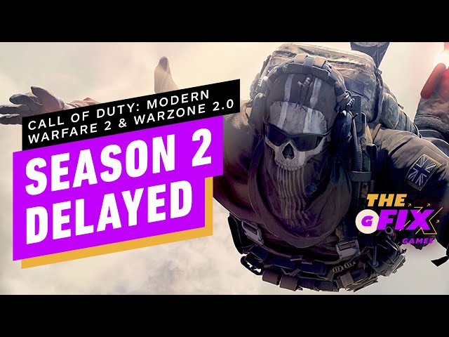 Season 2 of Call of Duty: Modern Warfare 2 and Warzone 2 Delayed - IGN