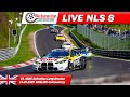 🔴 LIVE: NÜRBURGRING Race 8 | 🇬🇧 | Nürburgring Endurance Series 2025