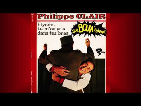 Philippe Clair – Elysée Tu M'as Pris Dans Tes Bras / SurBoum'édiene  (1966, Vinyl) - Discogs