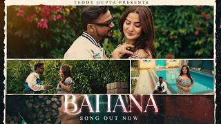 BAHANA | Teddy Gupta |