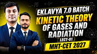 KTG AND RADIATION LECT-01 | EKLAVYA 7.0 BATCH | PHYSICS | MHT-CET - 2027 | MUKESH SIR #hsc