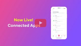 💥Now Live - Connected Apps screenshot 3