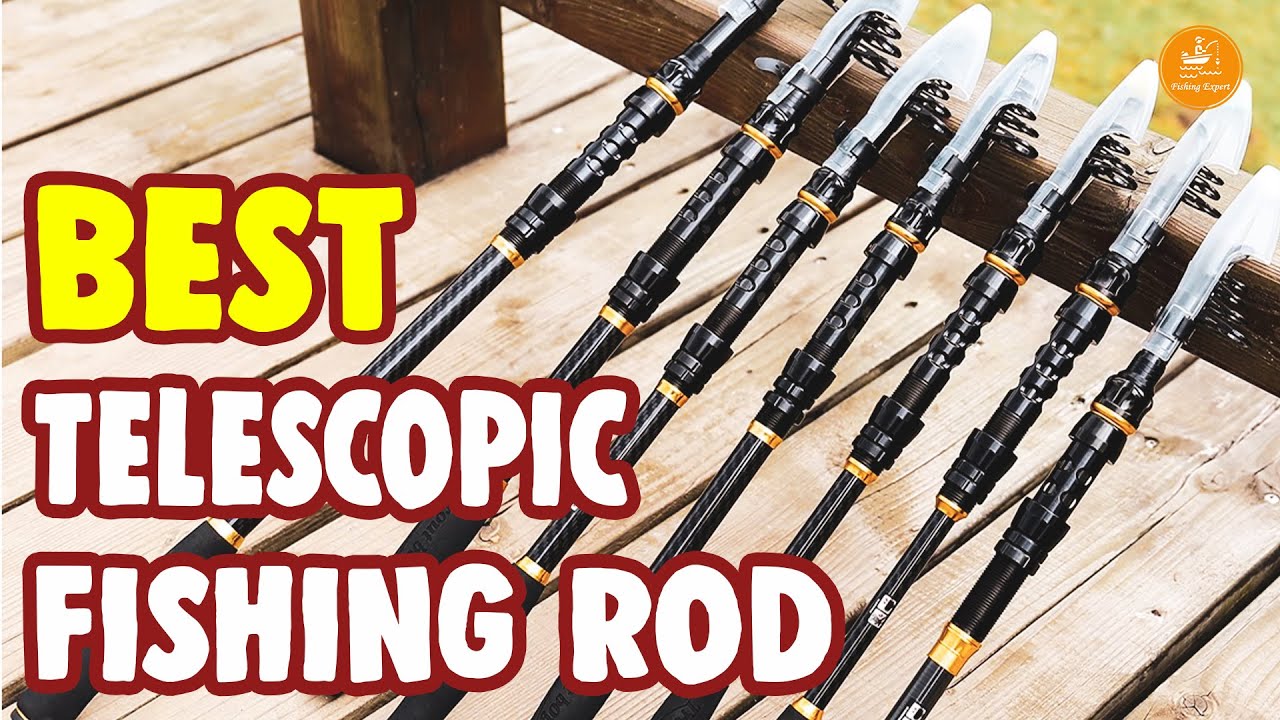 Best Telescopic Fishing Rod – Top Rated Rods Review 