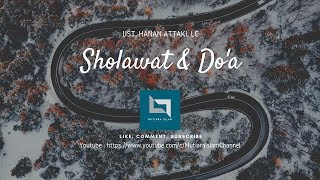 Tenangkan Jiwa ! Sholawat & Do'a | Ust. Hanan Attaki, Lc