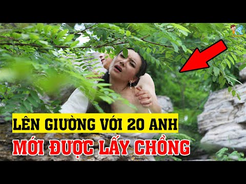 Video Sự Thật Ngã Ngửa Ở Tây Tạng - Phụ Nữ Phải Chén 20 Anh... - youtube