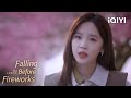 Falling Before Fireworks Episode 11 Clip IQIYI Philippines 
