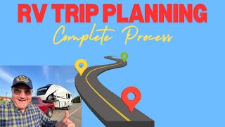 RV Trip Planning | Complete Process ✅